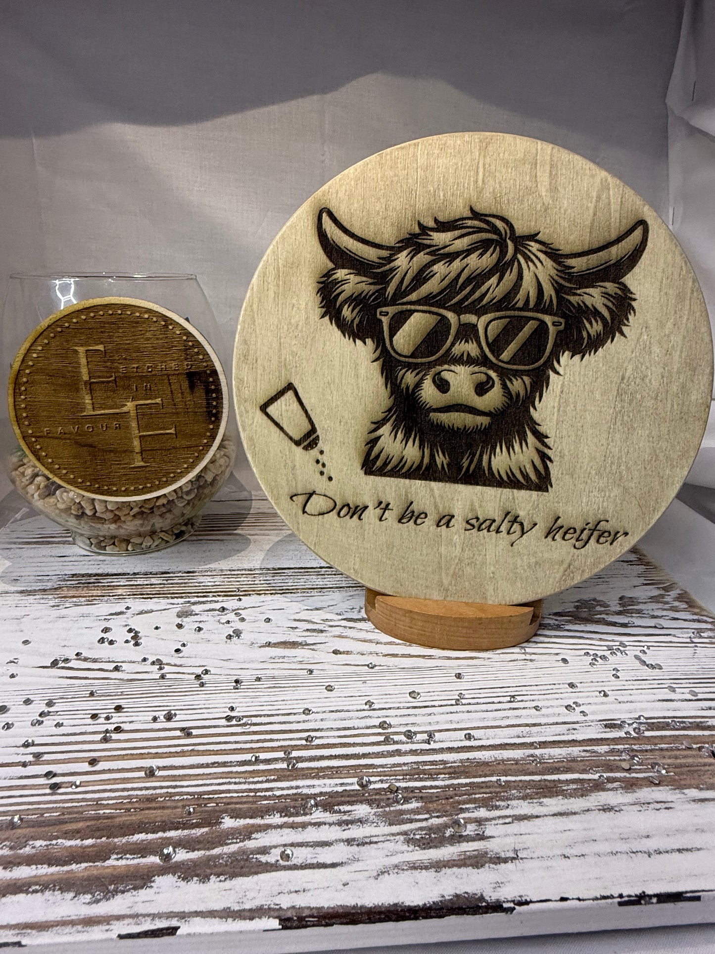 “Don’t Be a Salty Heifer” Laser Engraved Wood Sign