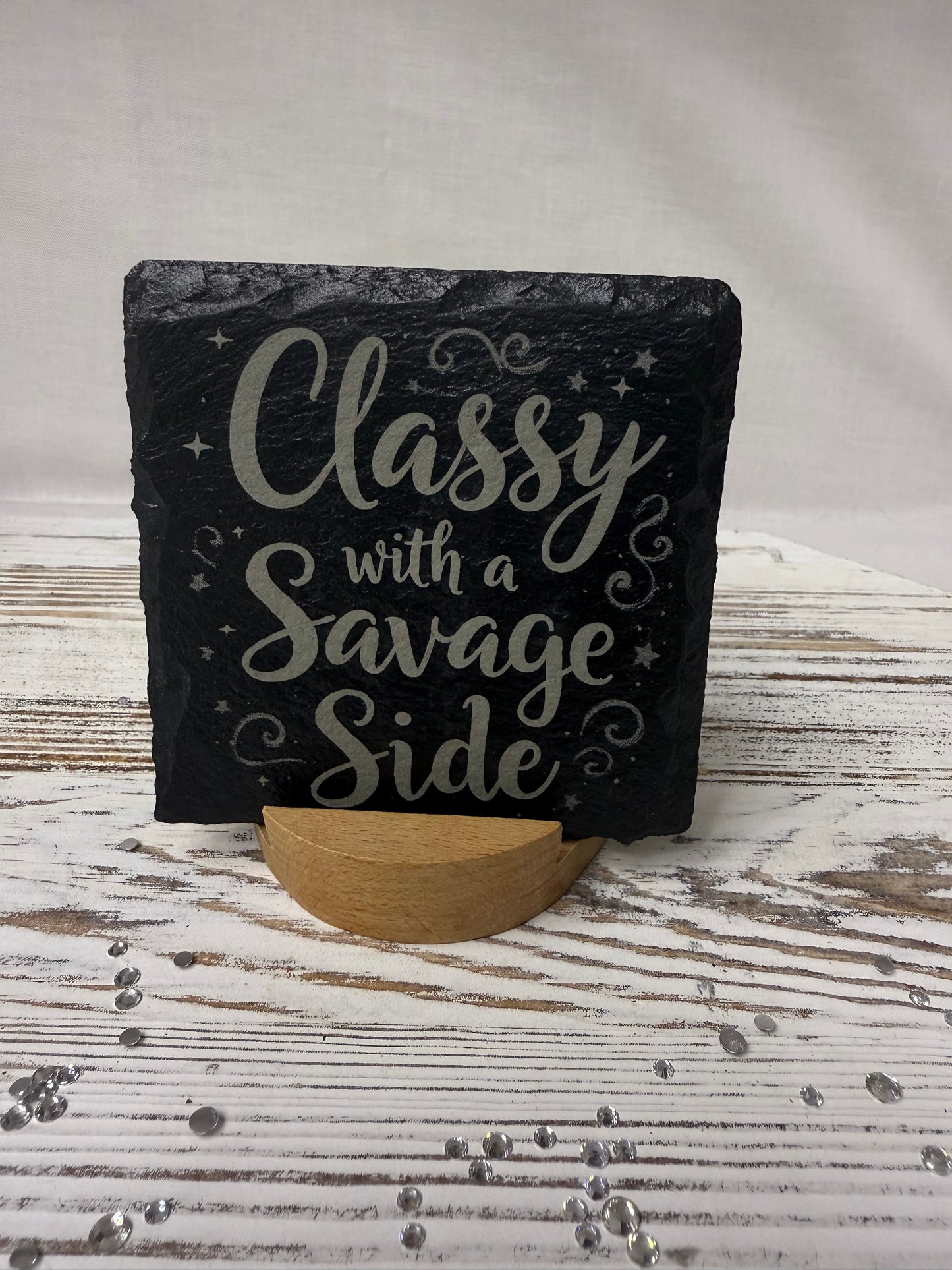 Classy with a Savage Side Laser Engraved Slate Coaster