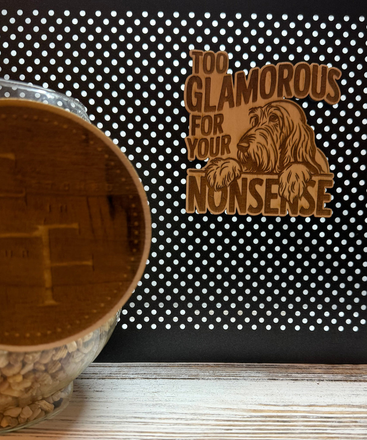 Too Glamorous Laser Engraved Wood Magnet